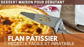 LA meilleure recette de Flan pâtissier  Astuce pour un flan INRATABLE [upl. by Shanks485]