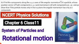 Find the components along the x y z axes of the angular momentum l of a particle whose position [upl. by Nlyak]