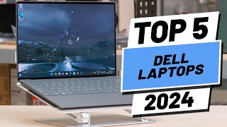 Top 5 BEST Dell Laptops in 2024 [upl. by Debbi]