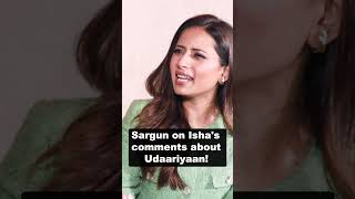 Sargun Mehta responds to Isha Malviya’s comment of Udariyaan cast being jealous of Isha Malviya [upl. by Inalem]