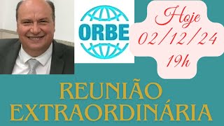 REUNIÃO EXTRAORDINÁRIA ORBE [upl. by Ledniahs167]