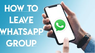 How To Exit Whatsapp Group  How To Leave Whatsapp Group  Exit Whatsapp Group [upl. by Naujtna796]