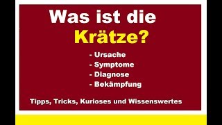 Was ist die Krätze Erkennen Ursache behandeln Skabies Diagnose Symptome Ansteckung Juckreiz [upl. by Luther784]