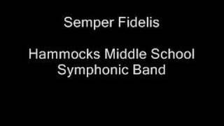 Semper Fidelis HMS Symphonic Band [upl. by Noj]