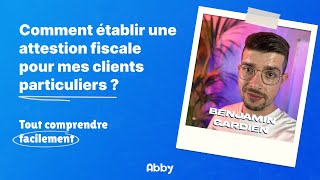 Comment établir une attestation fiscale pour mes clients particuliers [upl. by Tapes]