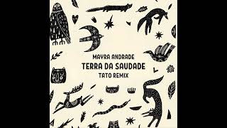 Mayra Andrade  Terra Da Saudade Tato Remix [upl. by Corilla]