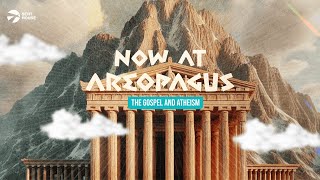 NOW AT AREOPAGUS THE GOSPEL AND ATHEISM  SUNDAY SERVICE  22ND SEPTEMBER 2024  THE SENT HOUSE [upl. by Wesa162]