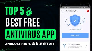 Top 5 Best Free Antivirus Of 2023 🛡️ Best Antivirus Apps for Android Phone  How to Use Antivirus [upl. by Dnomsaj]