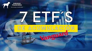 Los mejores ETFS de ACUMULACIÓN PARA INVERTIR DE VANGUARD  ETF ACC  SABUESO FINANCIERO [upl. by Iiette]