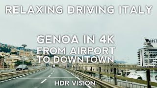 Driving Italy Genoa in 4K  From Airport to Downtown  Italy Travel Video [upl. by Chaddy169]