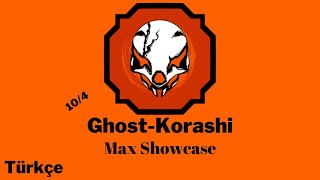 GhostKorashi Max Showcase  Shindo Türkçe [upl. by Sherourd]