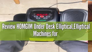 Review HOMGIM Under Desk EllipticalElliptical Machines for Home Use Seated Elliptical Ellipse Leg E [upl. by Lorrimor]