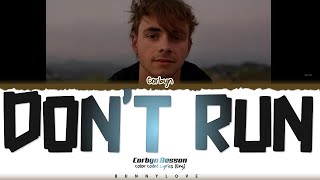 Corbyn Besson  Dont Run  Color Coded Lyrics  bunnylove [upl. by Bevvy]