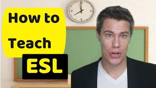 How to teach an ESL class English as a Second Language [upl. by Best178]