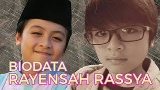 BIODATA LENGKAP RAYENSAH RASSYA HIDAYAH  ASUN KUN ANTA [upl. by Cora]