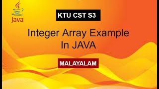 18  Integer Array Example in JAVA  KTU CST  Malayalam Tutorial [upl. by Erinn]