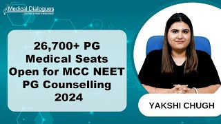 Over 26700 PG Medical Seats Available in MCC NEET PG Counselling 2024 [upl. by Enyawed]