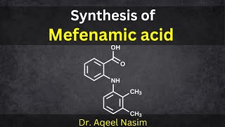 Synthesis of Mefenamic acid in medicinal chemistry  NSAIDs Synthesis [upl. by Cob548]