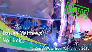 Darren Matthews No Limit Onride  Swansea Waterfront Winterland 2015 [upl. by Attenoj]