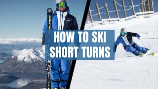 How To Ski  Short Turns [upl. by Galer414]