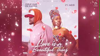 Chile one mr zambia ft wezi love is a beatifulthing [upl. by Kinny]