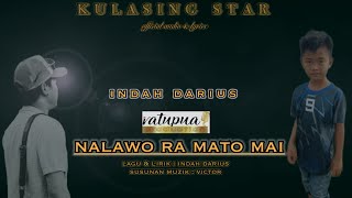 NALAWO RA MATO MAI  indah darius  offical audio amp lyrics [upl. by Nahum]