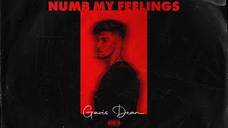 Gavis Dean  Numb My Feelings Official Audio [upl. by Liebowitz707]