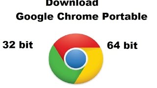 Google Chrome x86 amp x64 bit portable Download and install [upl. by Enetsuj532]