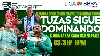 Exponentes Ep50 Gloria Zarza gana medalla de oro en Paralímpicos MundialSub20 LigaMxFemenil [upl. by Halland]