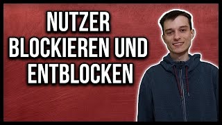 Youtube Nutzer blockieren und entblocken Tutorial deutsch [upl. by Elohcin55]