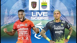 🔴LIVE SCORE  BALI UNITED VS PERSIB BANDUNG  LIGA 1 INDONESIA [upl. by Teagan]