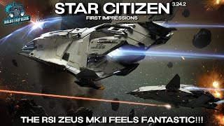 Star Citizen First Impressions 3242  The RSI Zeus MkII Is Fantastic [upl. by Enyalahs]