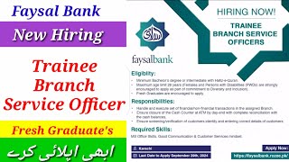 Faysal Bank Hiring Fresh Graduate For Trainee Branch Service Officer From All Over Pakistan 2024 [upl. by Marji]