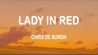 Chris De Burgh  Lady In Red Lyrics [upl. by Primavera]