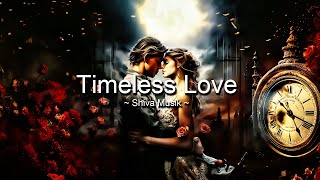 Timeless Love  Romantic Orchestral Music  Romantic  Love Cinematic Music  Shiva Musik [upl. by Appleton]