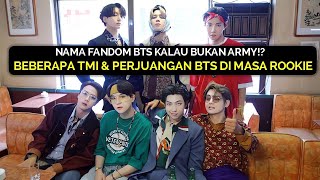 PERJALANAN amp TMI BTS DI MASA ROOKIE [upl. by Nikoletta]