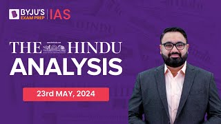 The Hindu Newspaper Analysis  23rd May 2024  Current Affairs Today  UPSC Editorial Analysis [upl. by Llenahc]