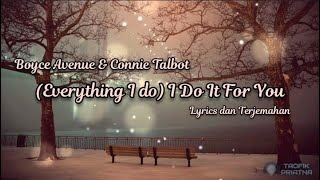 Everything I Do  Boyce Avenue ft Connie Talbot acoustic cover Lirik Lagu Terjemahan [upl. by Eluj]