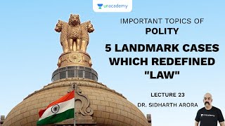 L23 5 Landmark Cases Which Redefined quotLAWquot  Part 1  UPSC CSEIAS 2020  Sidharth Arora [upl. by Nnarual]