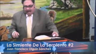 LA SIMIENTE DE LA SERPIENTE EXPLICADA SÓLO POR LA BIBLIA 2  07 de Febrero de 2016 [upl. by Anthiathia44]