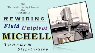 Michell Unipivot Fluid Arm Rewire [upl. by Aggy65]