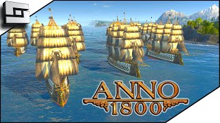 Anno 1800  DESTROYING THE PIRATE THREAT Anno 1800 Full Game [upl. by Dnomad]