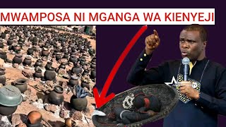 MWAMPOSA NI SAWA NA MGANGA WA KIENYEJI ONA MAAJABU YAKE [upl. by Soirtimid517]