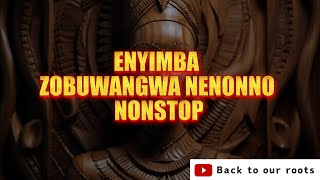 ENYIMBAZOBUWANGWANENONNO NONSTOP3HOURSUGANDALATESTMUSIC [upl. by Cindelyn]