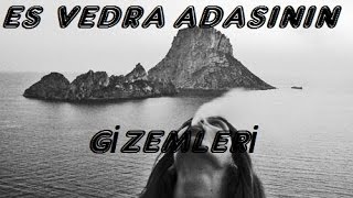 Es Vedra Adasındaki Gizemler Gerçek Görüntüler [upl. by Etsirk]