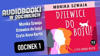 Dziewice do boju  M Szwaja  czyta Anna Kerth  17 [upl. by Sochor]