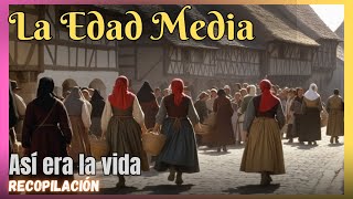 ✅ASÍ ERA LA VIDA EN LA EDAD MEDIA [upl. by Yerhcaz]