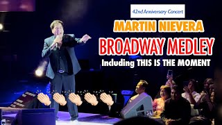 Martin Nievera  Broadway Medley including This Is The Moment  42nd Anniversary Concert [upl. by Neil]