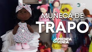 MUÑECA DE TRAPO en Aprenda y Venda  Teleamiga [upl. by Ahseekan]