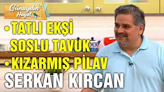 Tatlı Ekşi Soslu Tavuk Tarifi  Kızarmış Pilav Tarifi  Serkan Kırcan [upl. by Leoline]